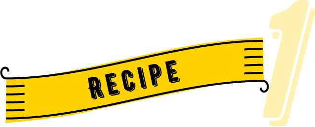 RECIPE 1